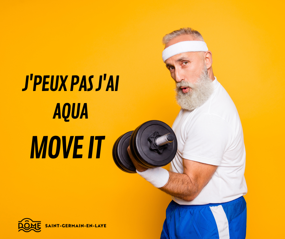 visuel j'peux pas j'ai aqua move it avec un senior levant une haltère